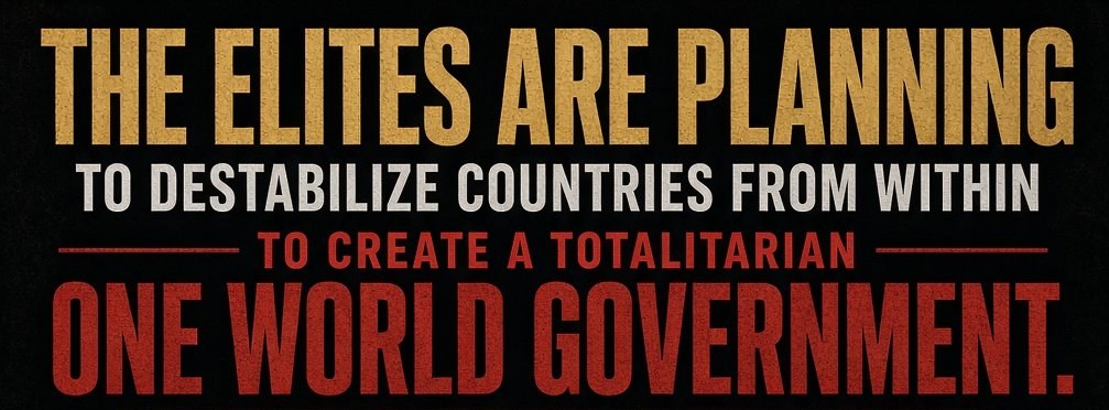 The Banner — “To Create a Totalitarian One World Government”