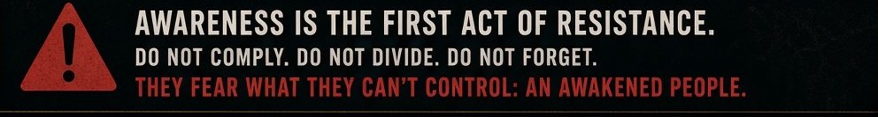 The Footer — “Awareness Is the First Act of Resistance”